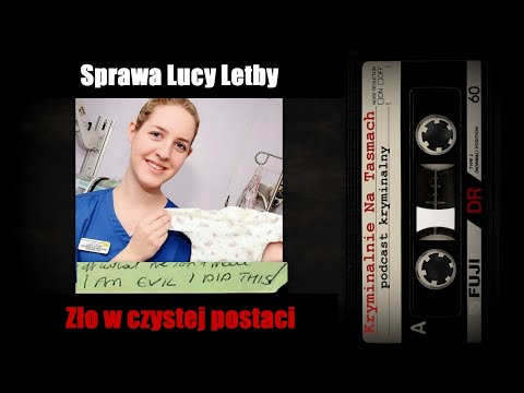 Sprawa Lucy Letby - podcast kryminalny | Kryminalnie Na Taśmach