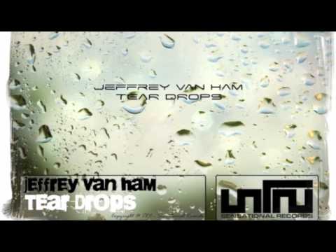 Jeffrey Van Ham - Tear Drops (Original Mix