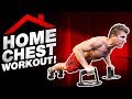 Build A Perfect CHEST At Home! | (FOLLOW ALONG WORKOUT!)