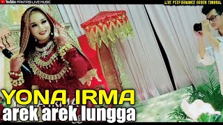 Download lagu Yona Irma - AREK AREK LUNGGA || Dendang Minang Live Orgen Tunggal  || Fantasi Live Music mp3