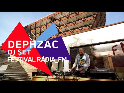 DEPHZAC DJ set z Festivalu Rádia_FM