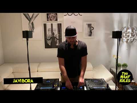 Javi Bora @ Too Many Rules virtual party