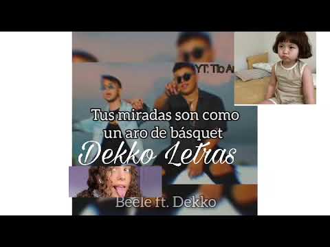 UN VIAJE DE COQUETEO DEKKO X BEÉLE [PREVIEW] [LETRA]