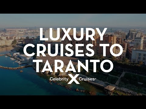 Discover Taranto With Celebrity Cruises