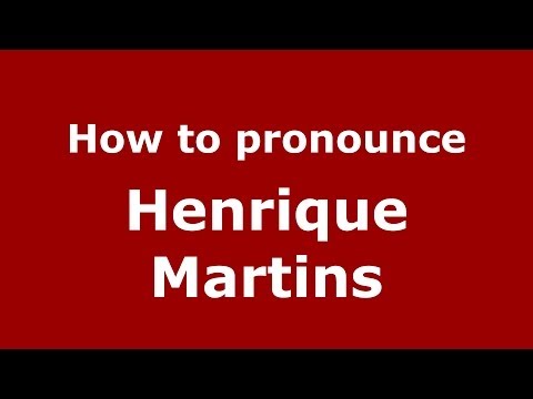 How to pronounce Henrique Martins (Brazilian/Portuguese) - PronounceNames.com