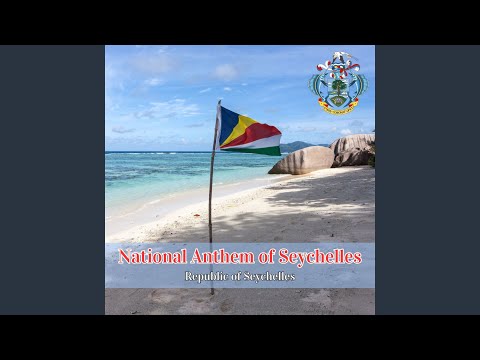 National Anthem of Seychelles