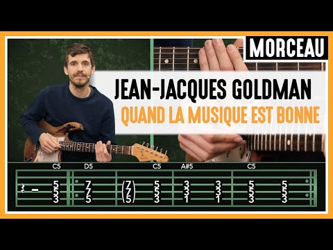 Cours de Guitare : Quand la Musique est Bonne de Jean-Jacques Goldman