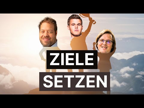 So setzt du dir ZIELE! Mit GM Rainer Buhmann