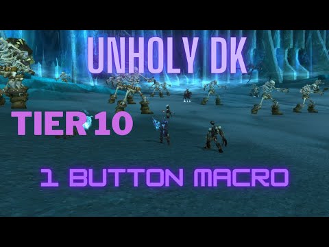 Unholy DK One Button Macro Pve Tier 10 Wotlk