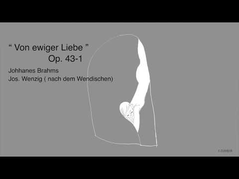"Von ewiger Liebe" Op. 43-1 Brahms
