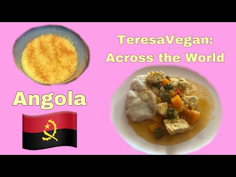 Episode 5:Angola(vegan Moamba de galinha and Cocada amarela) TeresaVegan:Across the World