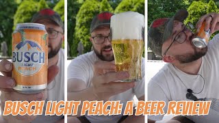 Busch Light Peach | Does It Drink | An Honest Beer Review