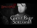 GHOST BABY SCREAMS DEVIL S HOUR LIVE W Living Dead Paranormal Episode 9