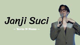 Download lagu Yovie & Nuno - Janji Suci (Lirik) mp3