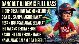 Download lagu KASIH IBU TAK PERNAH HABIS | DANGDUT DJ REMIX FULL BASS TERBARU mp3 Download lagu KASIH IBU TAK PERNAH HABIS | DANGDUT DJ REMIX FULL BASS TERBARU mp3