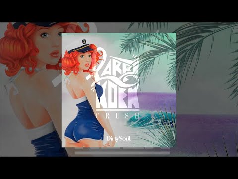 LarryKoek - Crush [Dirty Soul Music]
