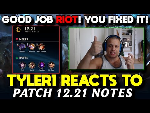 Tyler1 reacts to 12.21 LoL Patch Notes - Remake Changes