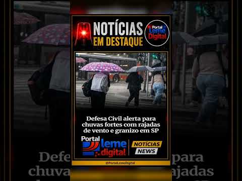 A Defesa Civil de São Paulo publicou um alerta para chuva forte