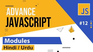 Advance Javascript - Modules Tutorial in Hindi / Urdu