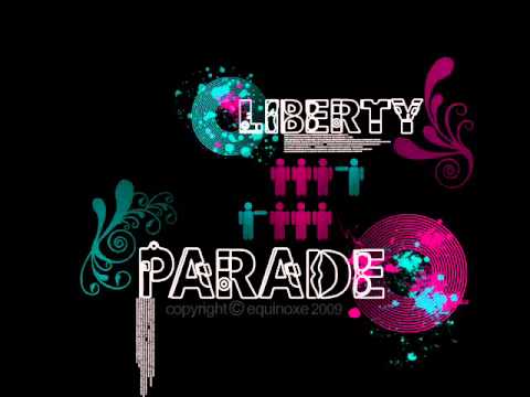 Imnul Liberty Parade 2011 [OFICIAL]