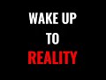 Wake up to reality madara