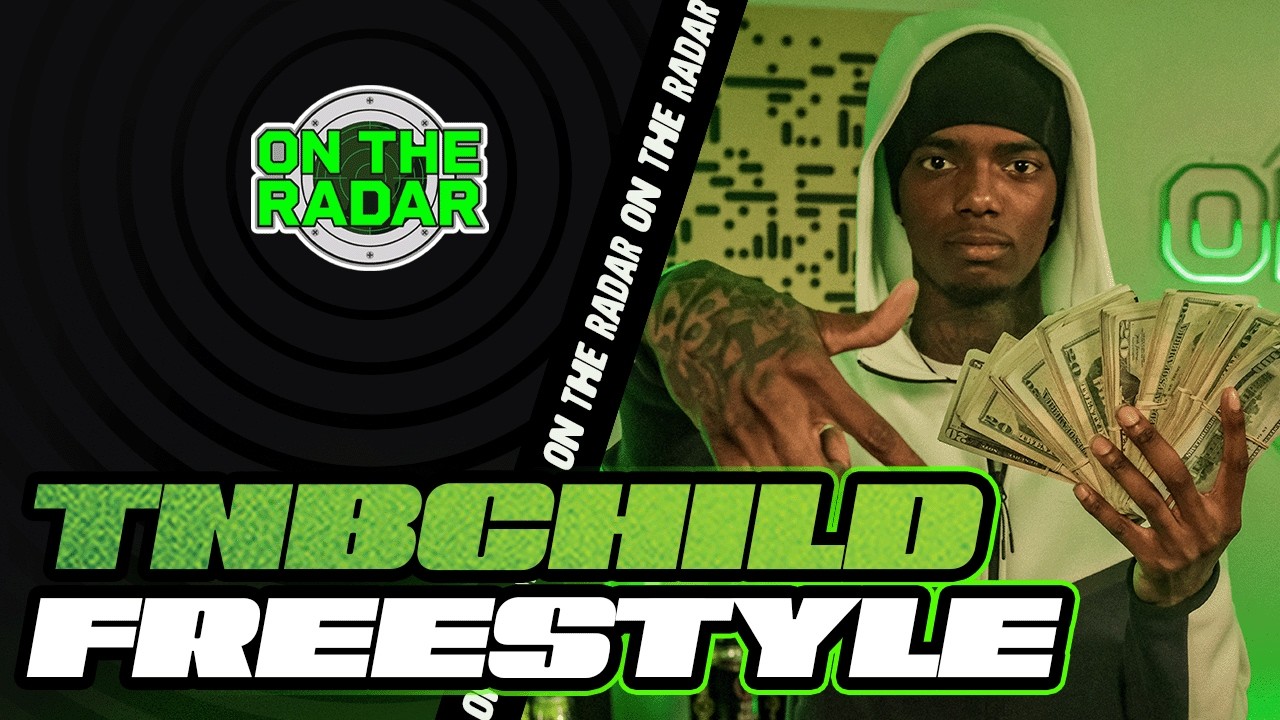 The TNBCHild "On The Radar" Freestyle