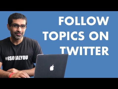 HOW TO FOLLOW TOPICS ON TWITTER  + WHY SHOULD YOU [New Twitter Update]