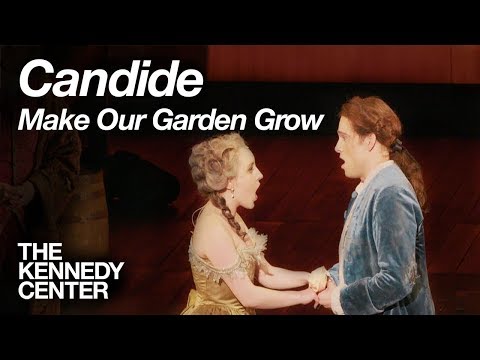 "Make Our Garden Grow" from Candide | Washington National Opera
