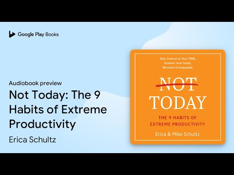 Not Today: The 9 Habits of Extreme… by Erica Schultz · Audiobook preview