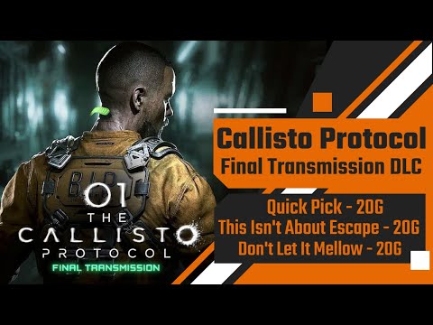 Callisto Protocol Final Transmission DLC - Achievement Guide