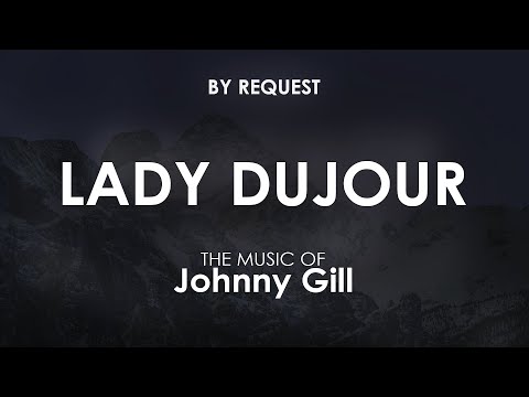 Lady Dujour - Johnny Gill