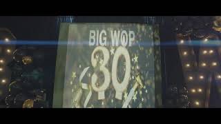 Big Wop 30th Birthday