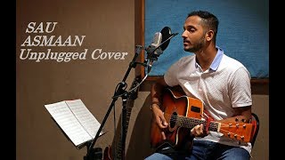 Sau Aasmaan Unplugged Cover | Baar Baar Dekho | Unplugged Ninad| Armaan Malik