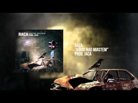 1. Raca "Kruki nad miastem" (prod. Jaca)