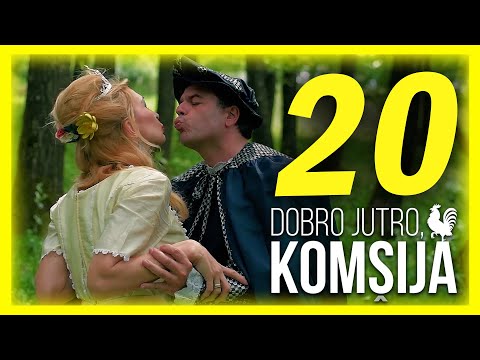 DOBRO JUTRO, KOMŠIJA - EPIZODA 20