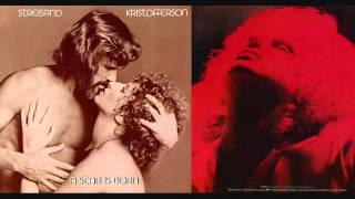 Lost Inside Of You: Barbra Streisand &amp; Kris Kristofferson