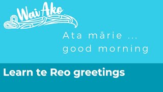 Ata mārie - Good morning
