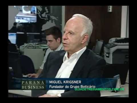 Paraná Business - Miguel Krigsner - A História do Boticário - Maio 2013