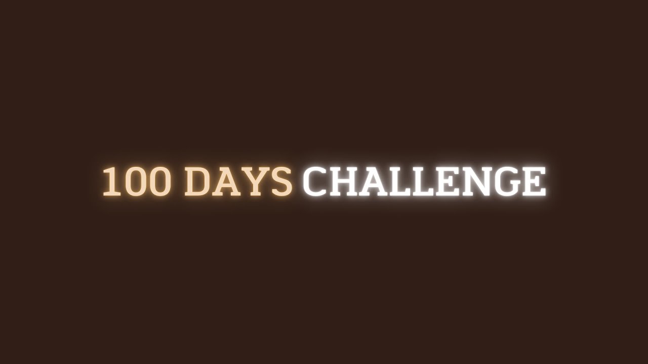 100 Days Challenge User Guide