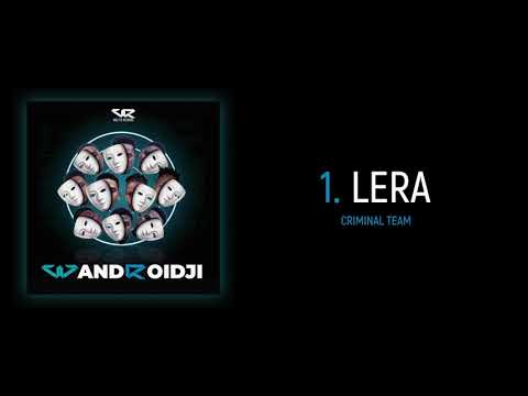 Criminal Team - Lera (Audio Officiel )