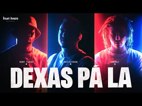 BDG - DEXAS PA LA ft. RONY FUEGO, DRENAZ & DEEJAYSHOW