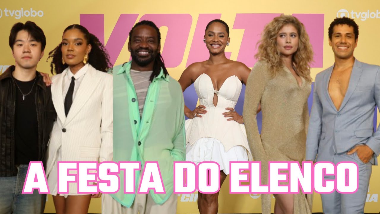Elenco de Volta Por Cima, nova novela das 7 da Globo, festeja estreia em festa.
