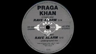 Praga Khan   Rave Alarm Underground Mix