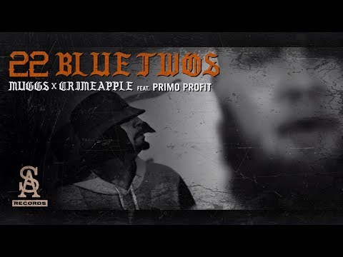 DJ MUGGS x CRIMEAPPLE - 22 Blue Twos feat. Primo Profit