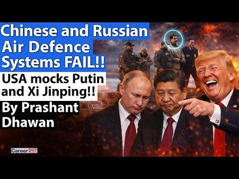 Chinese and Russian Air Defence FAIL!! USA mocks Putin and Xi Jinping | By Prashant Dhawan