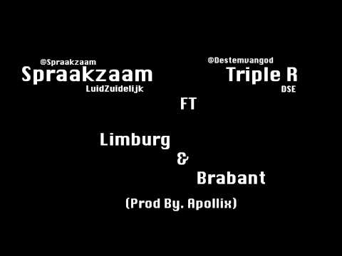 Spraakzaam Ft. Triple R - Limburg & Brabant (Prod By. Apollix)