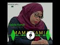 SAIDA KAROLI MAMA SAMIA Official Audio Proud By Dj Middo