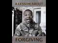A Lesson about FORGIVING HD [ KAAKYIRE ADEPA ]