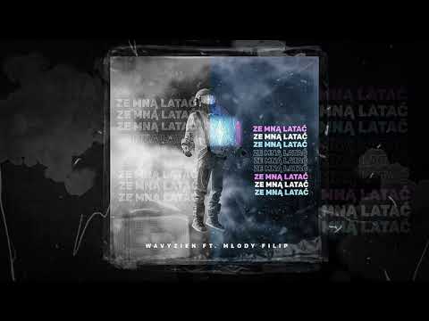 wavyzien - ze mną latać (ft. młody filip)