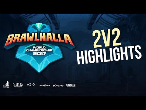 Brawlhalla World Championship 2017 - 2v2 Highlights